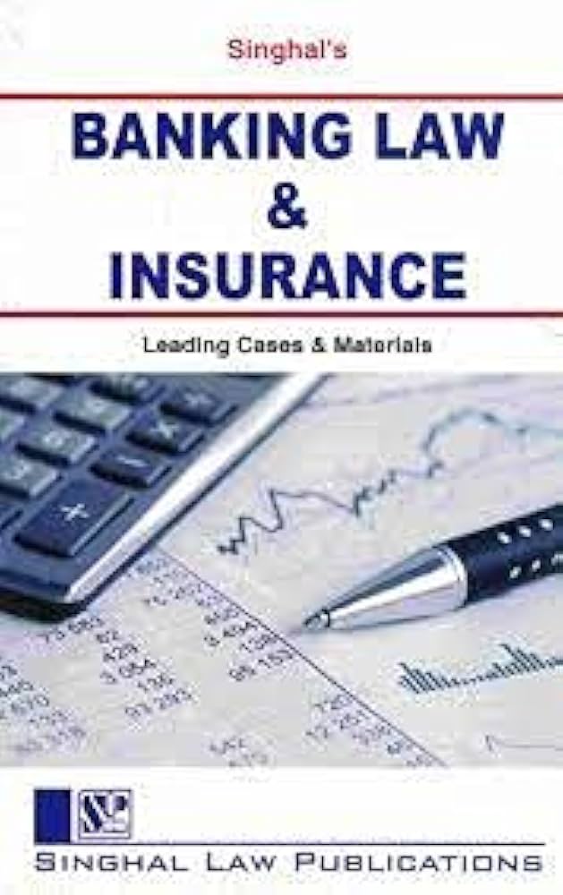 Singhal's Banking Law & Insurance