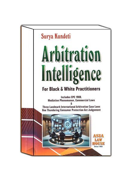 Surya Kundeti Arbitration Intelligence For Black & White Practitioners 1st Edn. 2025