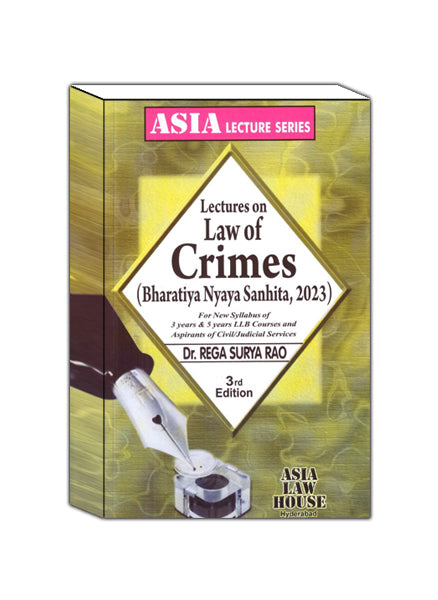 Dr Rega Surya Rao Law of Crimes ( Bharatiya Nyaya Sanhita , 2023 ) 3rd Edn. 2025 BNS
