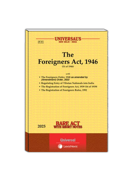 Foreigners Act, 1946 along with Foreigners Orders, 1948 with Registration of Foreigners Act, 1939 and Rules, 1992