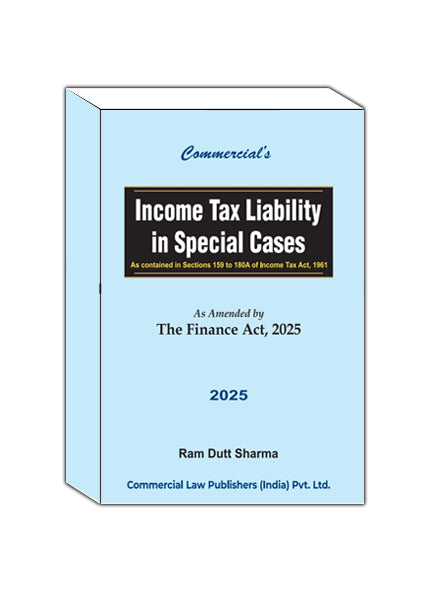 Income Tax Liability in Special Cases As Amended by The Finance Act, 2025, Edition 2025