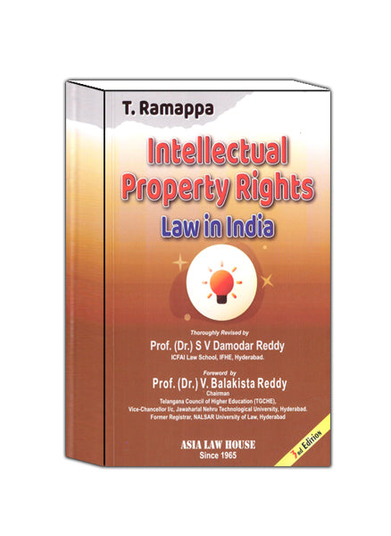 T Ramappa Intellectual Property Rights Law in India revised by Prof S V Damodar Reddy 3rd Edn 2025