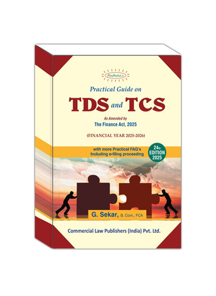Practical Guide On TDS and TCS As amended by The Finance Act, 2025, Edition 2025