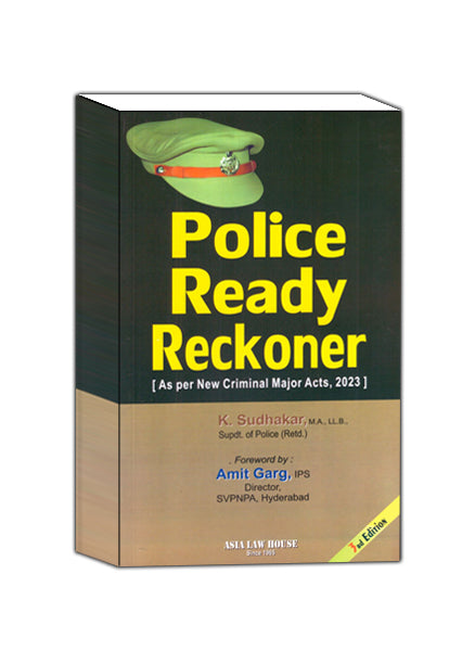 K Sudhakar Police Ready Reckoner ( As per New Criminal Major Acts , 2023 )3rd Edn. 2025