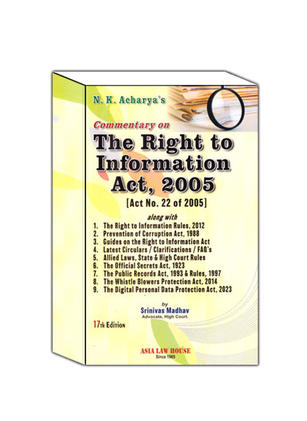 Acharya N.K. Commentary on The Right to Information Act (17th Edn. 2025) RTI by Srinivas Madhav