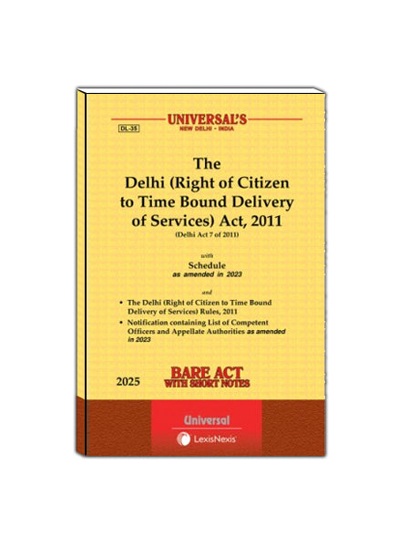 Delhi (Right of Citizen to Time Bound Delivery of Services) Act, 2011 with Rules