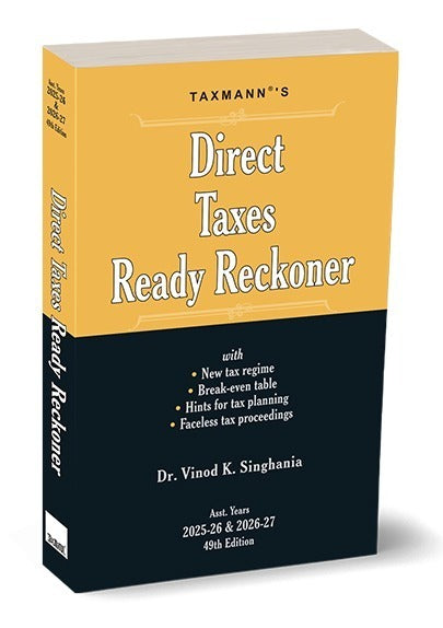 Taxmann's Direct Taxes Ready Reckoner 49th Edition: March 2025 A.Y. 2025-26 & 2026-27 by Vinod K. Singhania