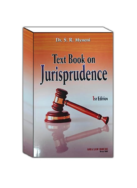 Dr S R Myneni Text Book on Jurisprudence 1st Edn. 2025
