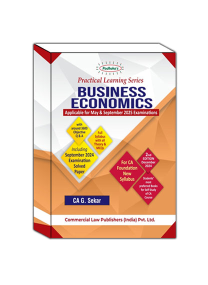 Practical Learning Series Business Economics for CA Foundation New Syllabus (Applicable for May & September 2025 Examinations)